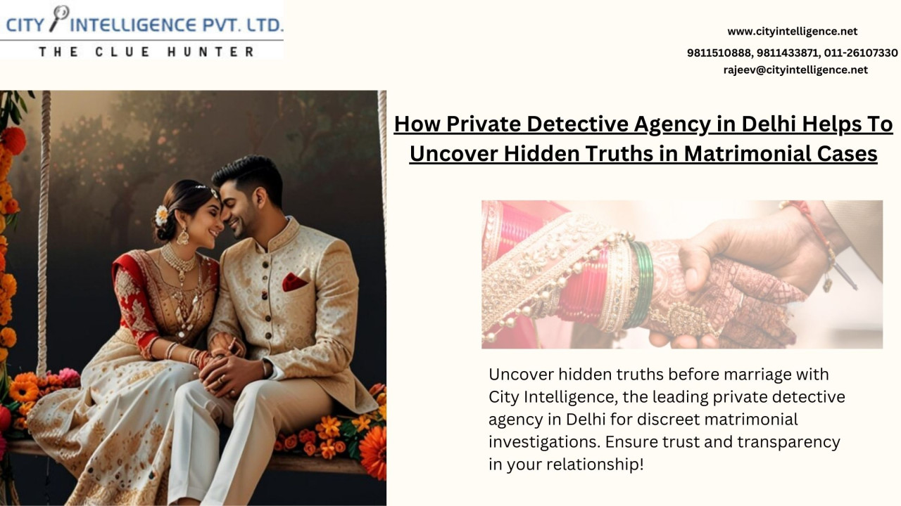 Private Detective Agency in Delhi For Matrimonial Cases